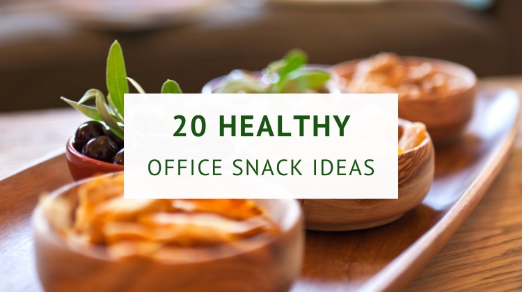 Healthy snack ideas for work