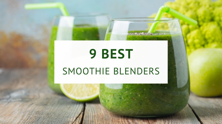 Best blenders for green smoothies