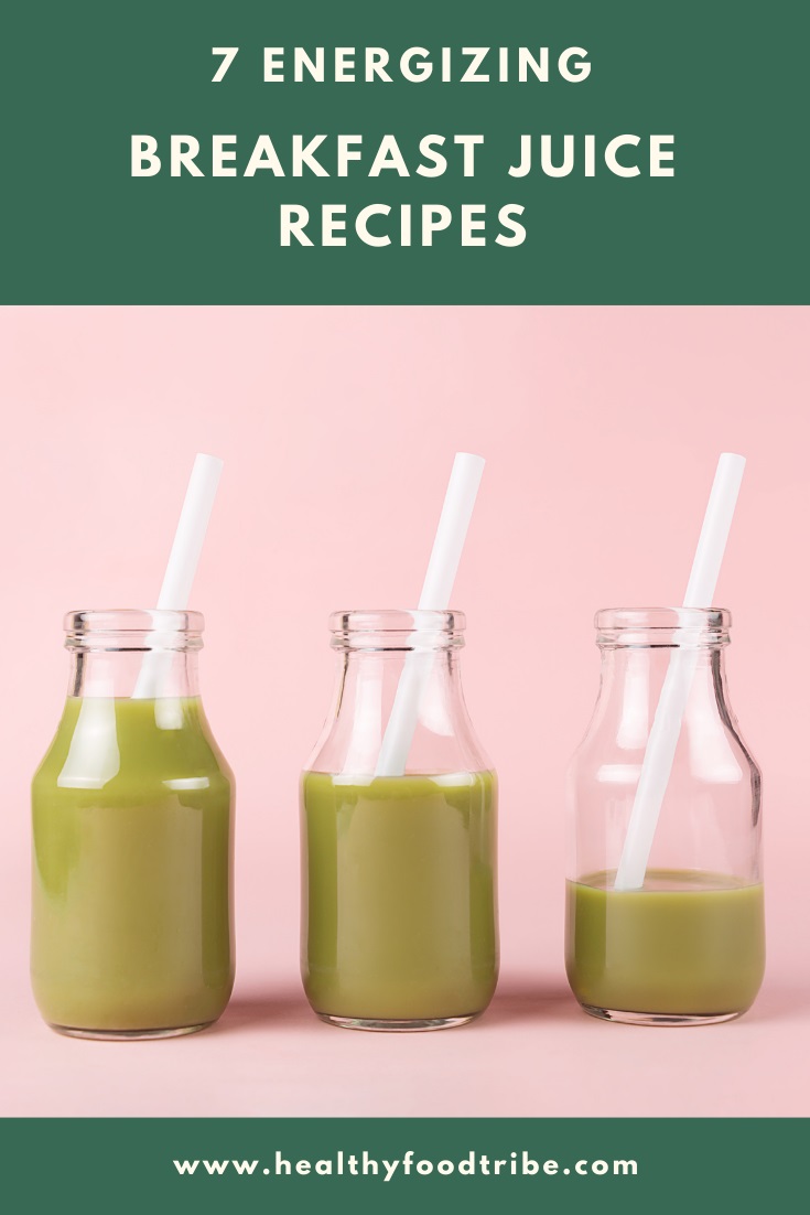 7 Energizing breakfast juice recipes