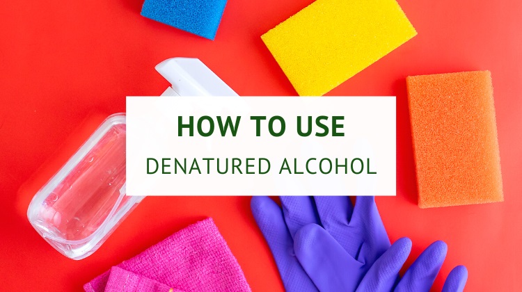 Denatured alcohol uses