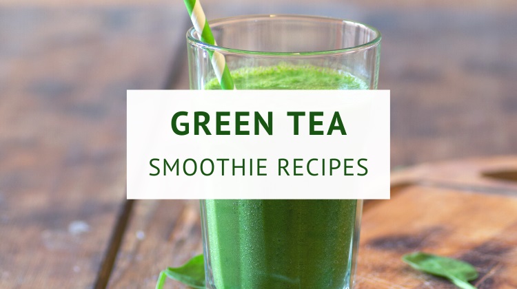 Green tea smoothie recipes