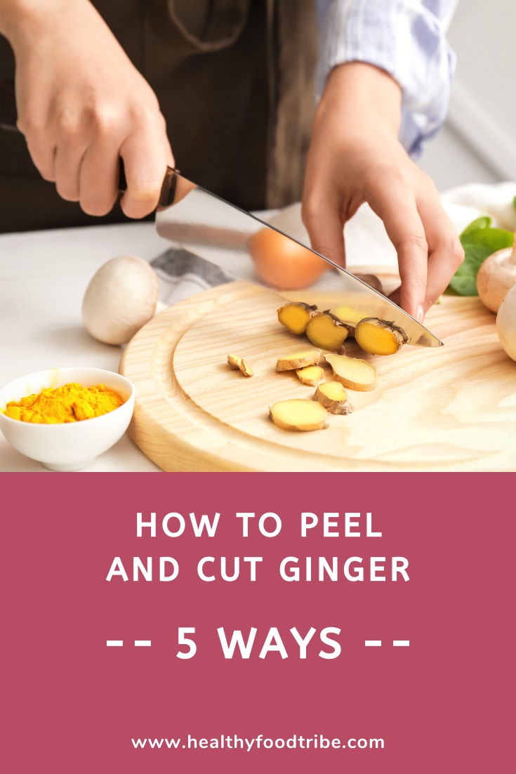 How to peel and cut ginger