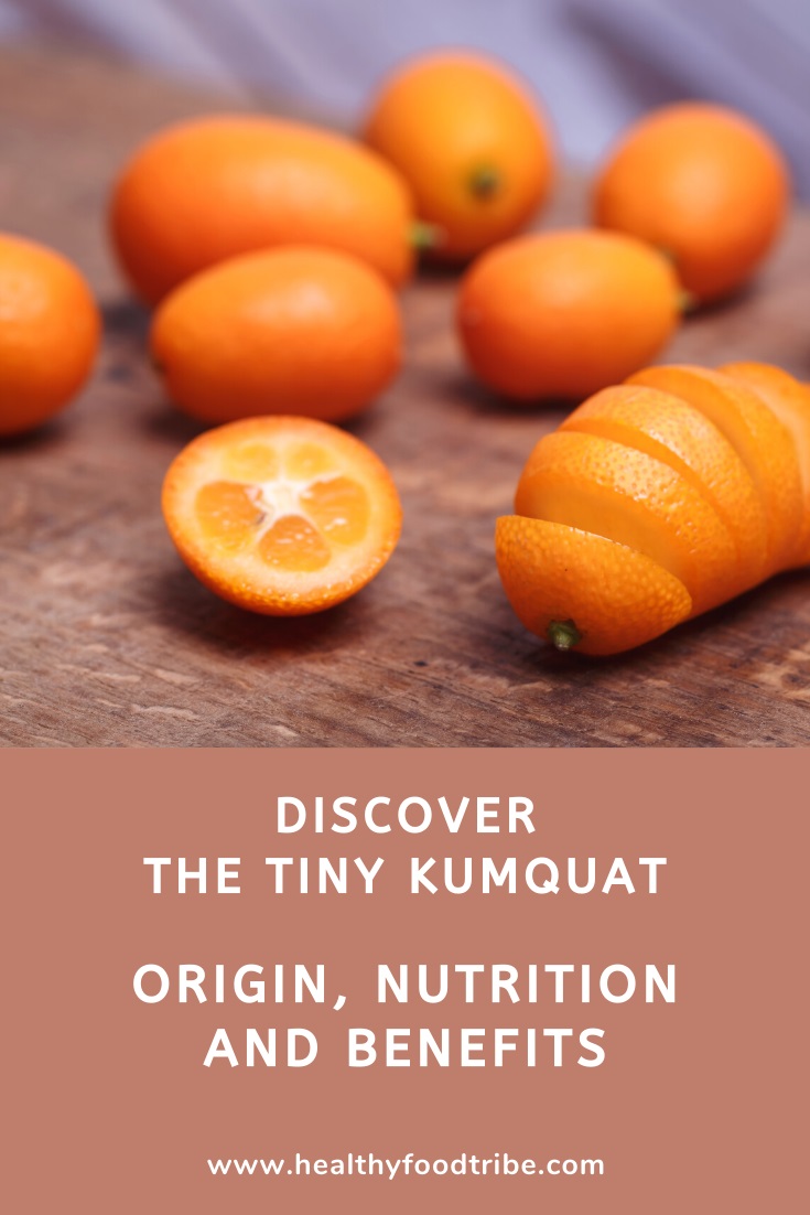The tiny kumquat citrus fruit (nutrition and benefits)