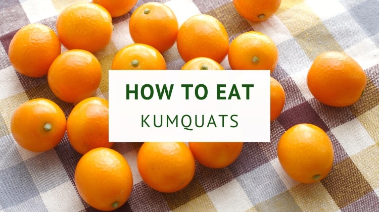 How to eat kumquats