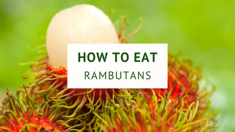 How to eat rambutans