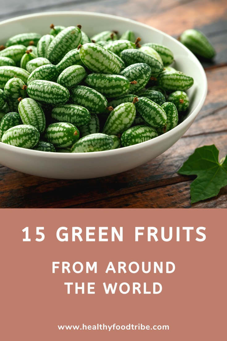 15 Green fruits from around the world