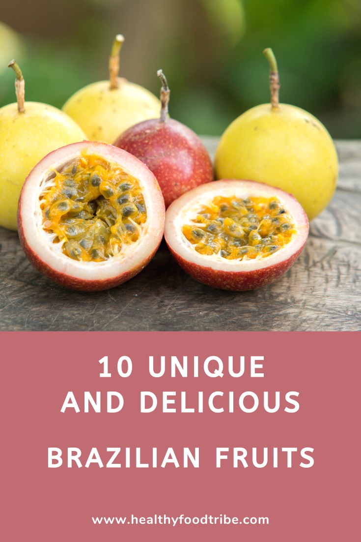 10 Unique and delicious fruits from Brazil