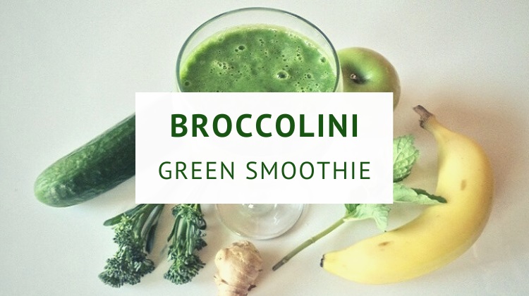 Broccolini green smoothie recipe