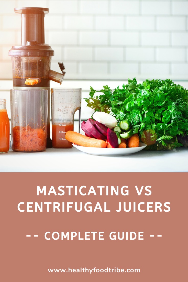 Masticating juicers versus centrifugal juicers (guide)