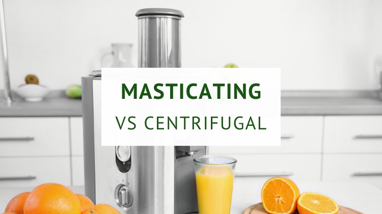 Masticating vs centrifugal juicer