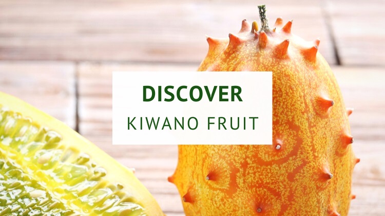 Discover kiwano fruit