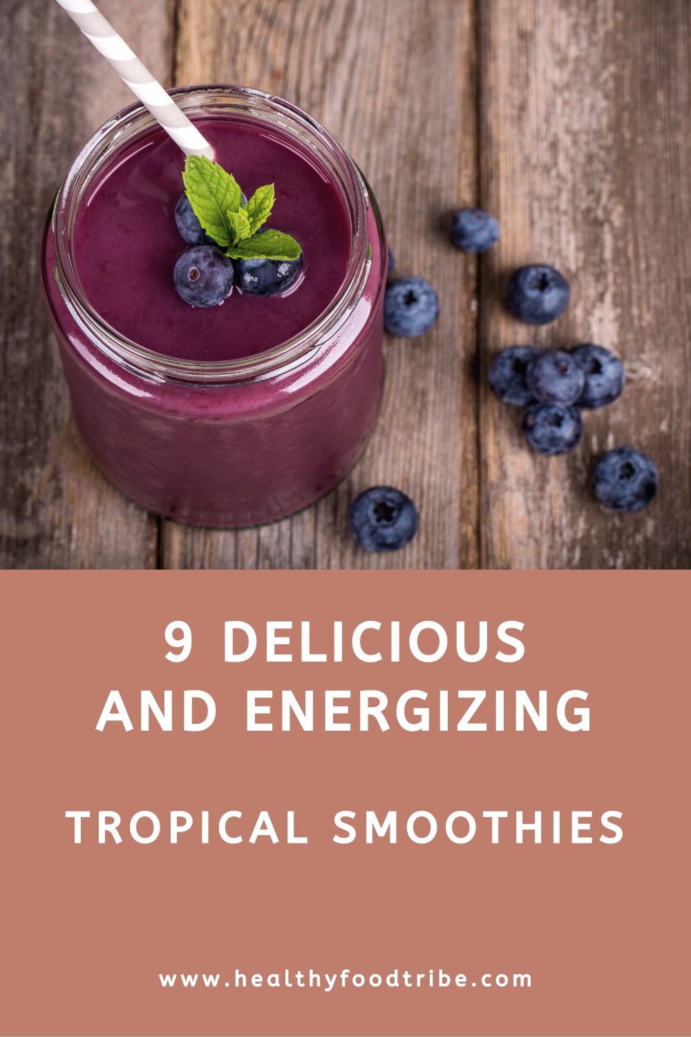 9 Delicious tropical smoothies