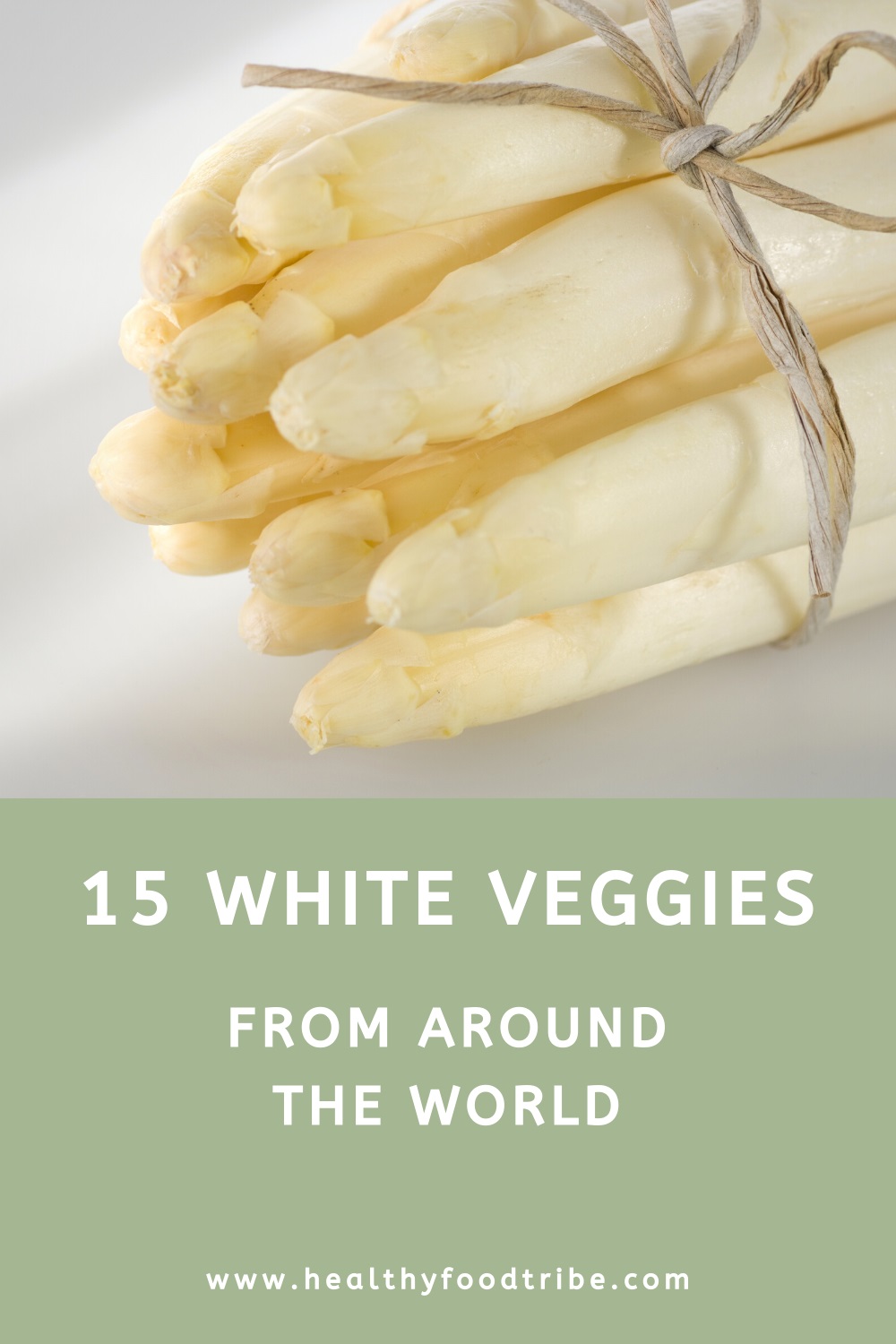 15 White veggies from around the world