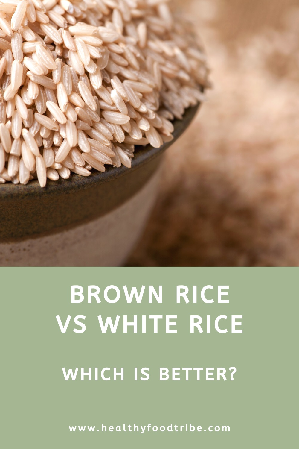 Brown rice vs white rice (which is better?)