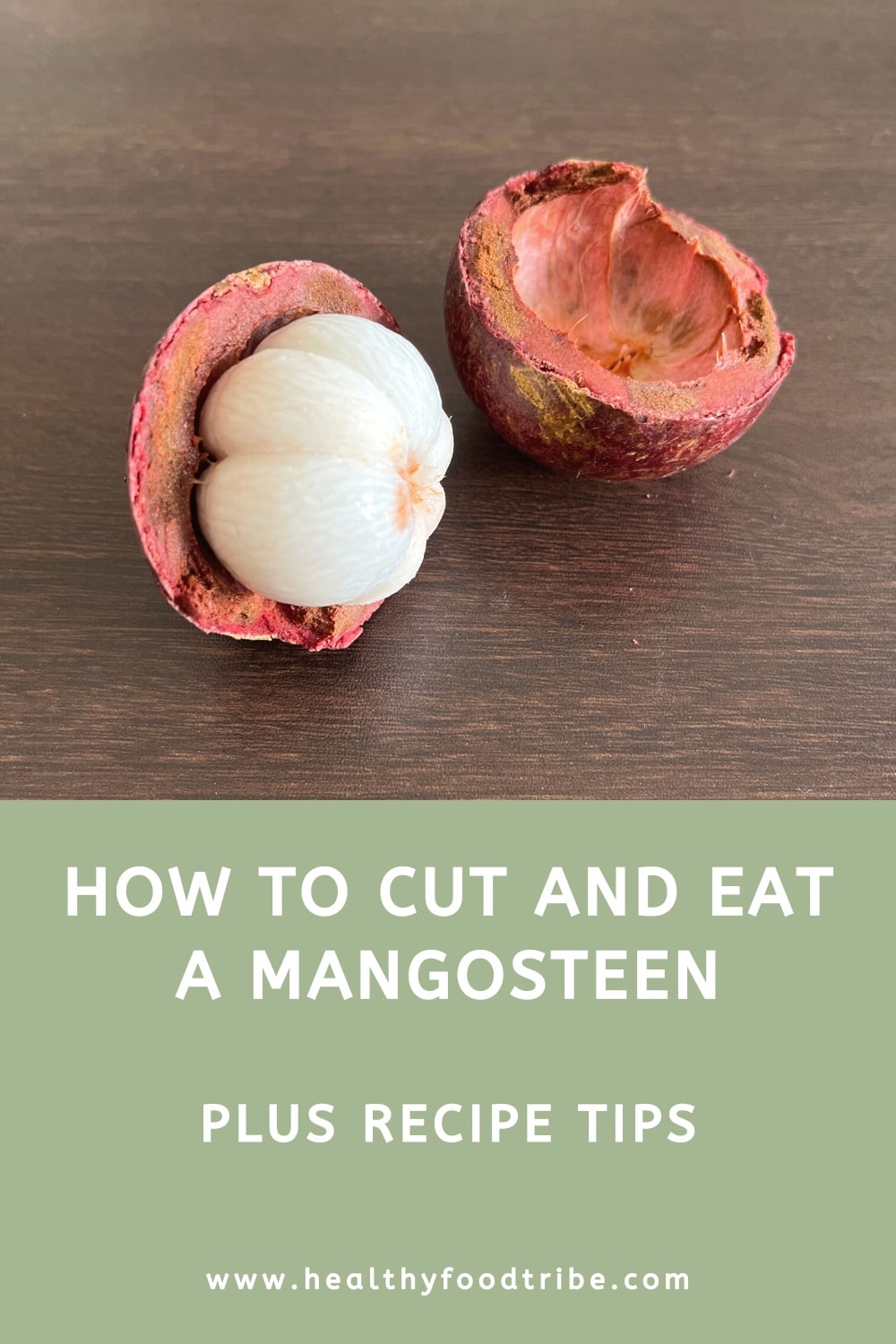 How to cut and eat a mangosteen fruit