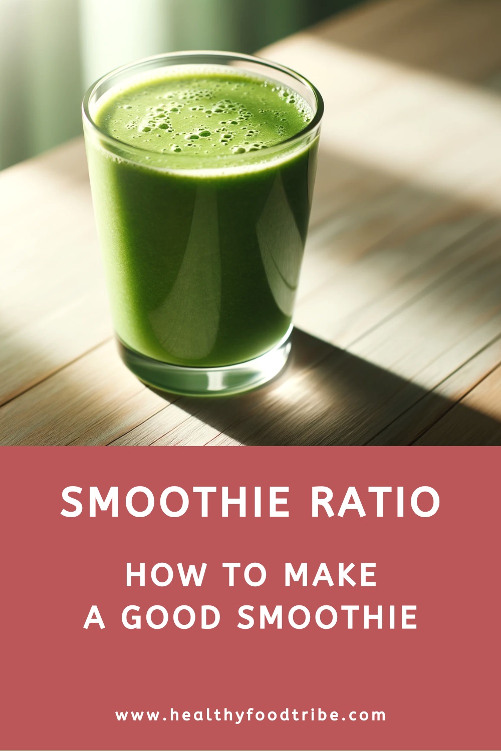 Smoothie ratio (how to make a good smoothie)