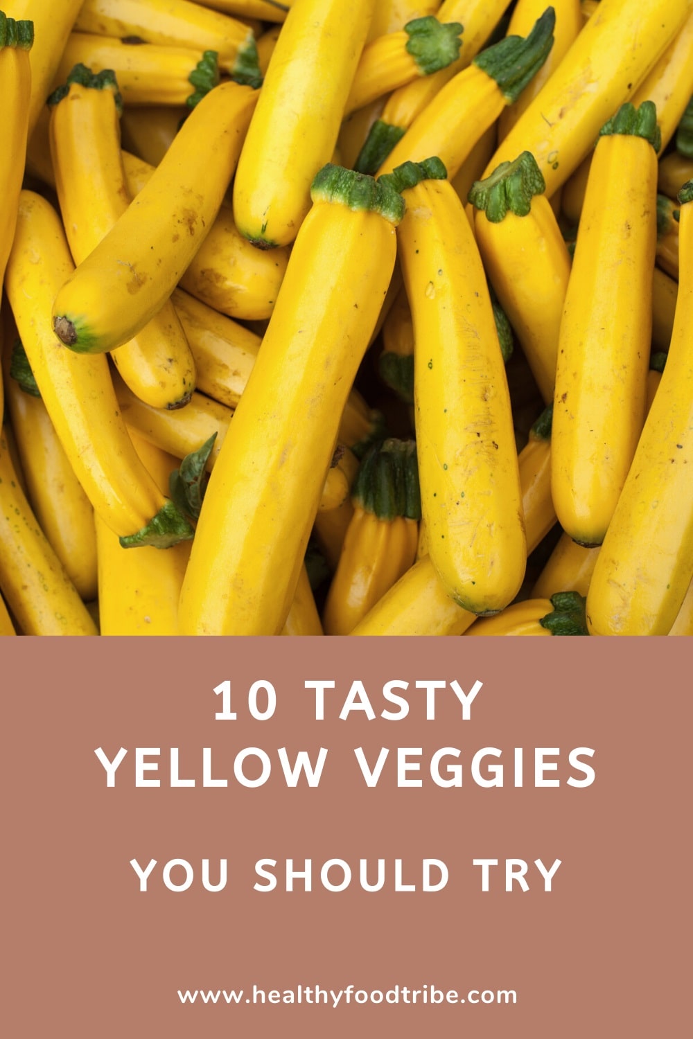 10 Tasty yellow veggies you should try