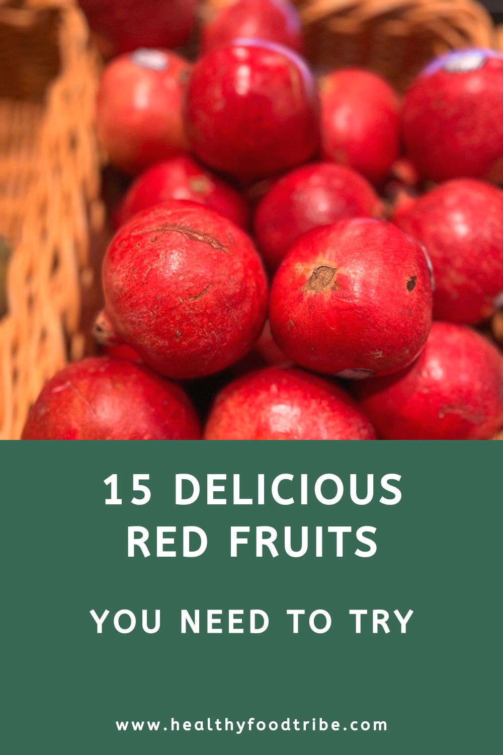 15 Delicious red fruits you need to try