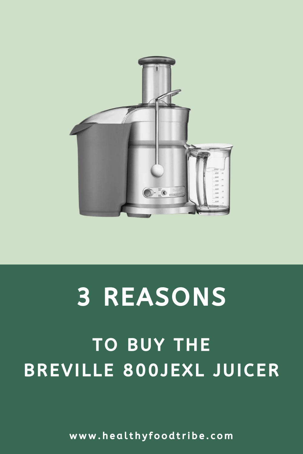 Three reasons to buy the Breville 800JEXL juicer