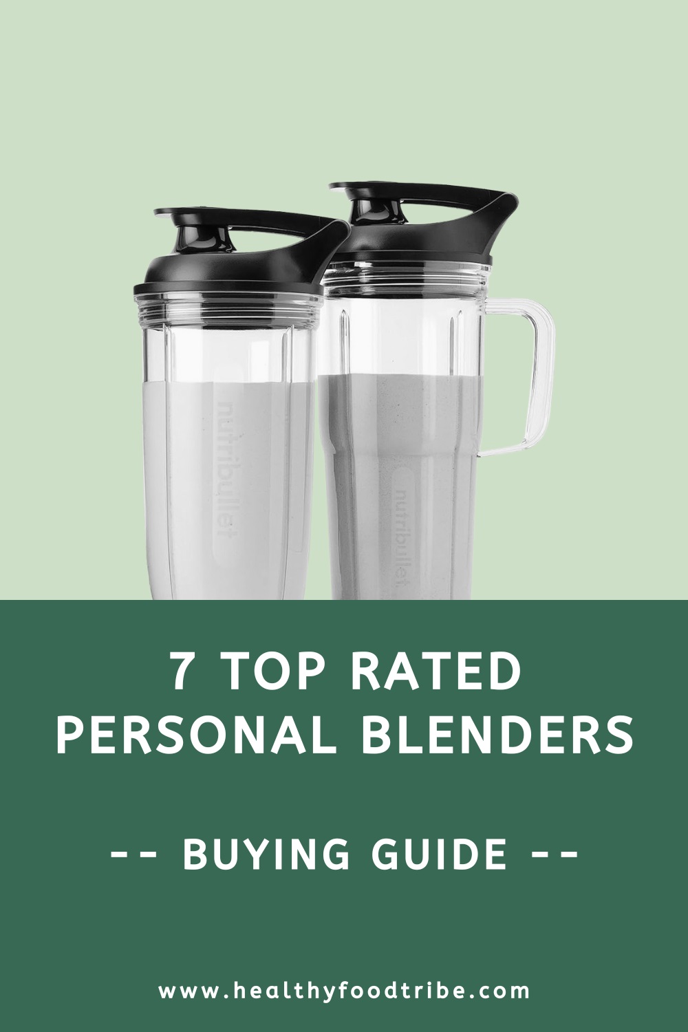 7 Top rated single serve personal blenders (buying guide)