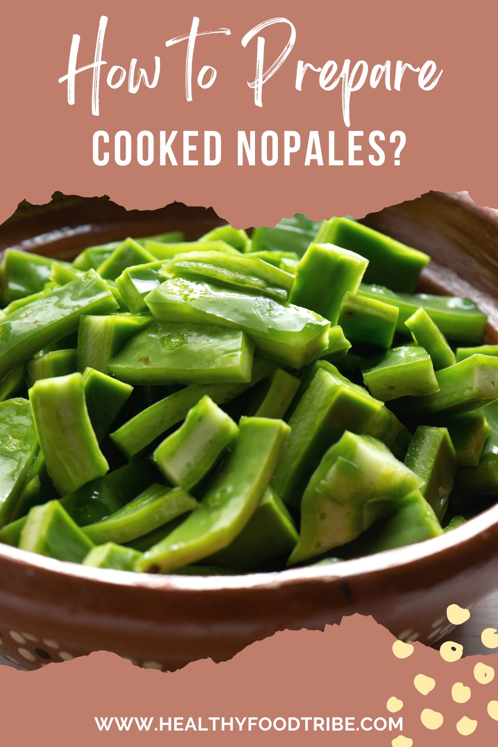 How to prepare cooked nopales