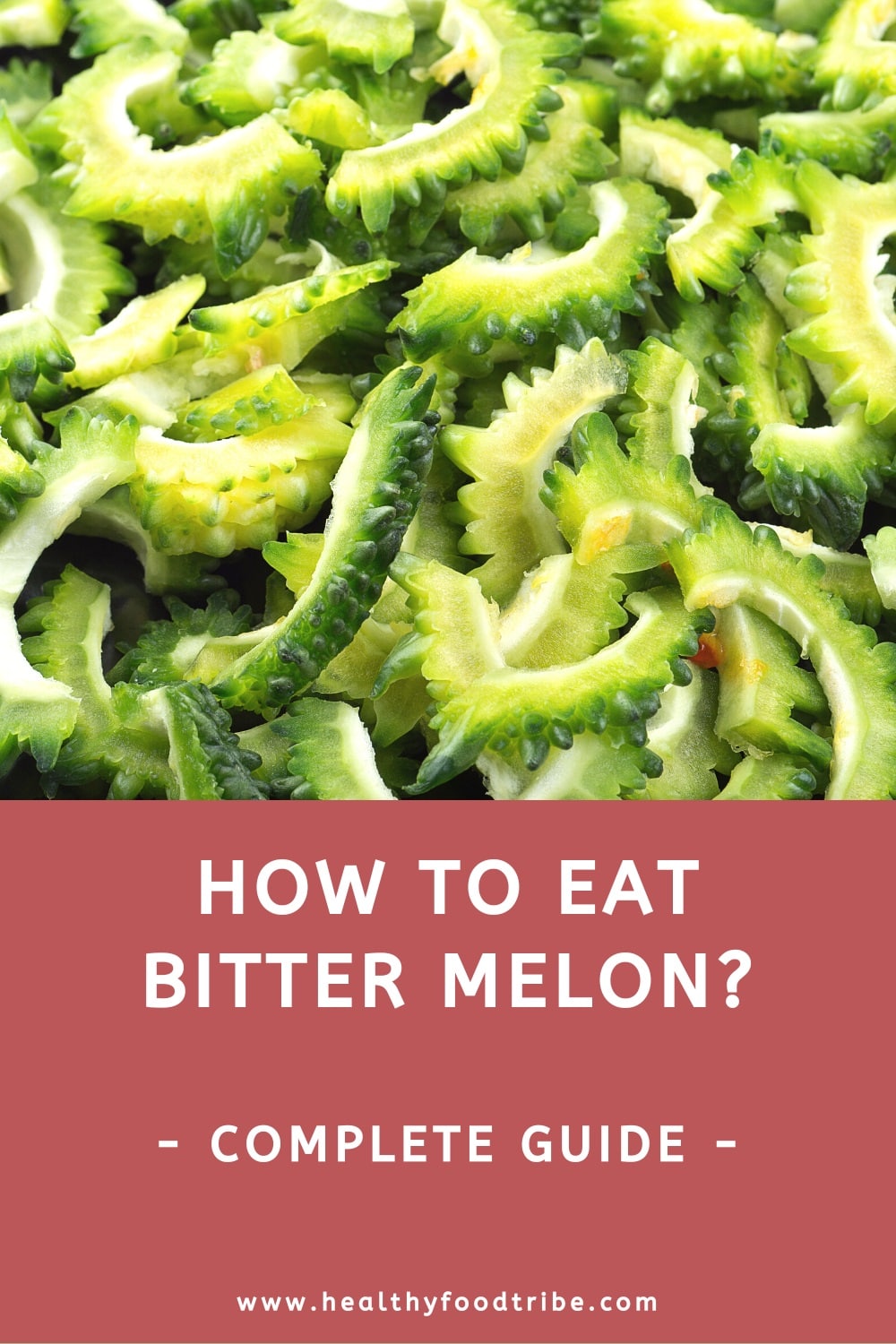 How to eat bitter melon (complete guide)
