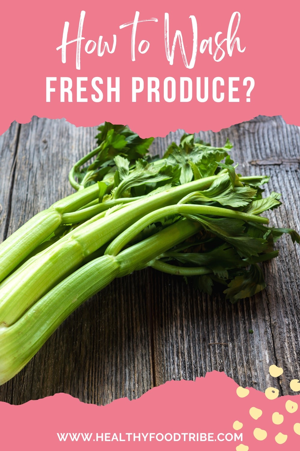 How to wash fresh produce
